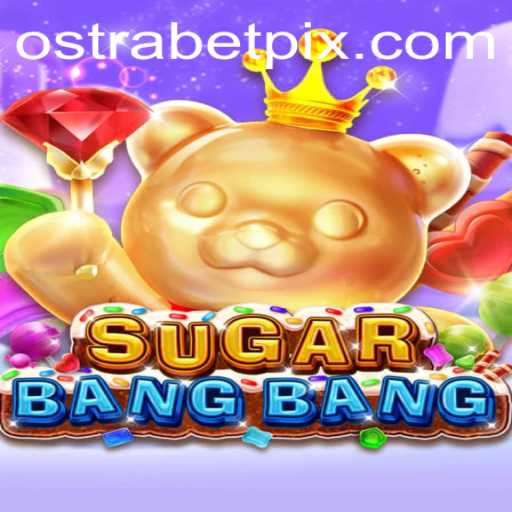 The Fascinating World of SUGARBANGBANG: A Comprehensive Guide